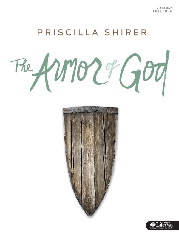 The Armor of God Priscilla Shirer Bible Study