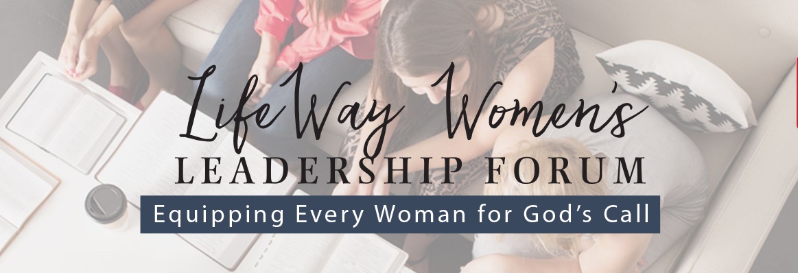 LifeWay Women's Leadership Forum 2018