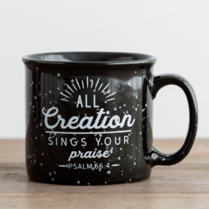 All Creation Sings Your Praise - Ceramic Campfire Mug All Things Faithful DaySpring