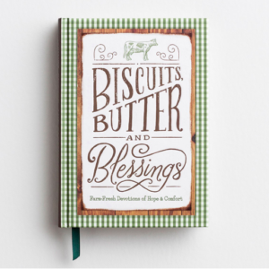 Biscuits, Butter and Blessings - Devotional Gift Book All Things Faithful DaySpring