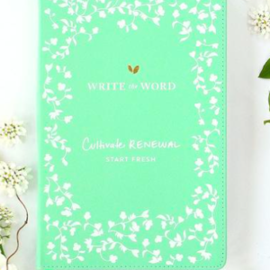 Write The Word Journal // Cultivate Renewal All Things Faithful Cultivate What Matters