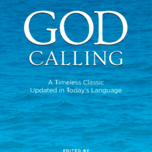 God Calling: A Timeless Classic Updated in Today's Language by Lacie Stevens and Patti Velasquez Amazon All Things Faithful