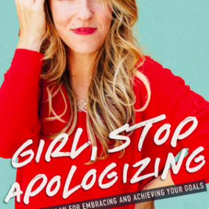 Girl, Stop Apologizing: A Shame-Free Plan for Embracing and Achieving Your Goals by Rachel Hollis Amazon All Things Faithful