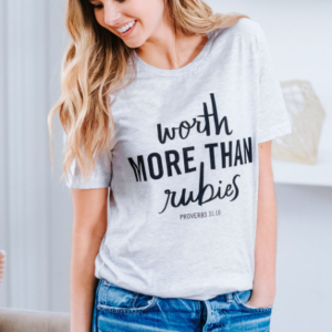 Worth More Than Rubies T-Shirt All Things Faithful DaySpring