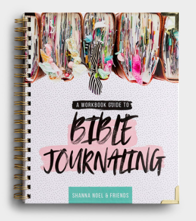Shanna Noel - A Workbook Guide to Bible Journaling All Things Faithful DaySpring