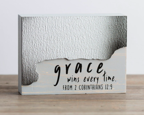 Grace Wins Every Time - Wooden Block All Things Faithful DaySpring