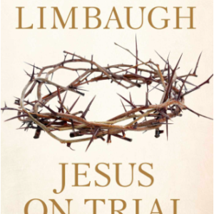 Product- Jesus on Trial: A Lawyer Affirms the Truth of the Gospel by David Limbaugh- AllThingsFaithful