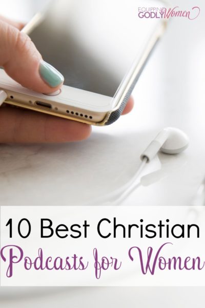 Podcast-10 Best Christian Podcasts for Women in 2019-AllThingsFaithful