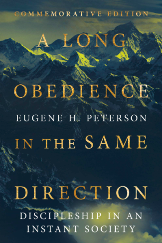 Product- A Long Obedience in the Same Direction: Discipleship in an Instant Society by Eugene H. Peterson- AllThingsFaithful