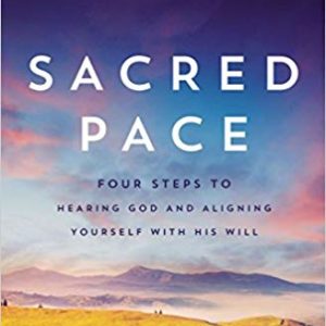 Product-Sacred Pace: Four Steps to Hearing God and Aligning Yourself With His Will by Terry Looper-AllThingsFaithful