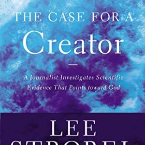 Product-The Case for a Creator: A Journalist Investigates Scientific Evidence That Points Toward God by Lee Strobel-AllThingsFaithful