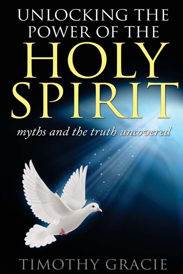 Product-Holy Spirit: Unlocking the power of the Holy Spirit by Timothy Gracie-AllThingsFaithful