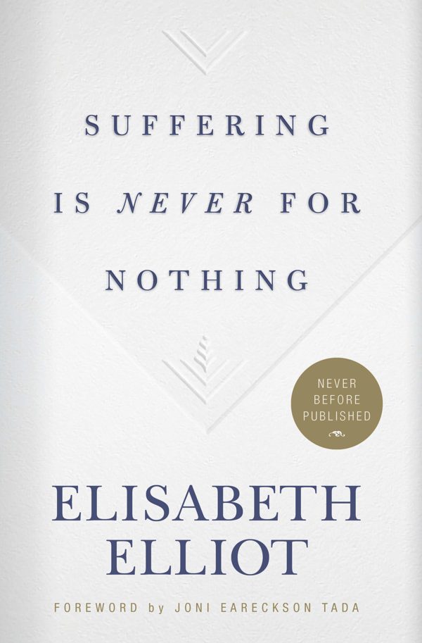 Product-Amazon-Suffering Is Never for Nothing by Elisabeth Elliot-AllThingsFaithful