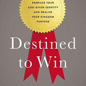 Product-Amazon-Destined To Win: How to Embrace Your God-Given Identity and Realize Your Kingdom Purpose by Kris Vallotton-AllThingsFaithful