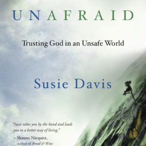 Product-Amazon-Unafraid: Trusting God in an Unsafe World by Susie Davis-AllThingsFaithful