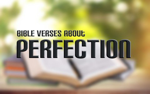 Post-Bible Verses-Top 7 Bible Verses About Perfection-AllThingsFaithful