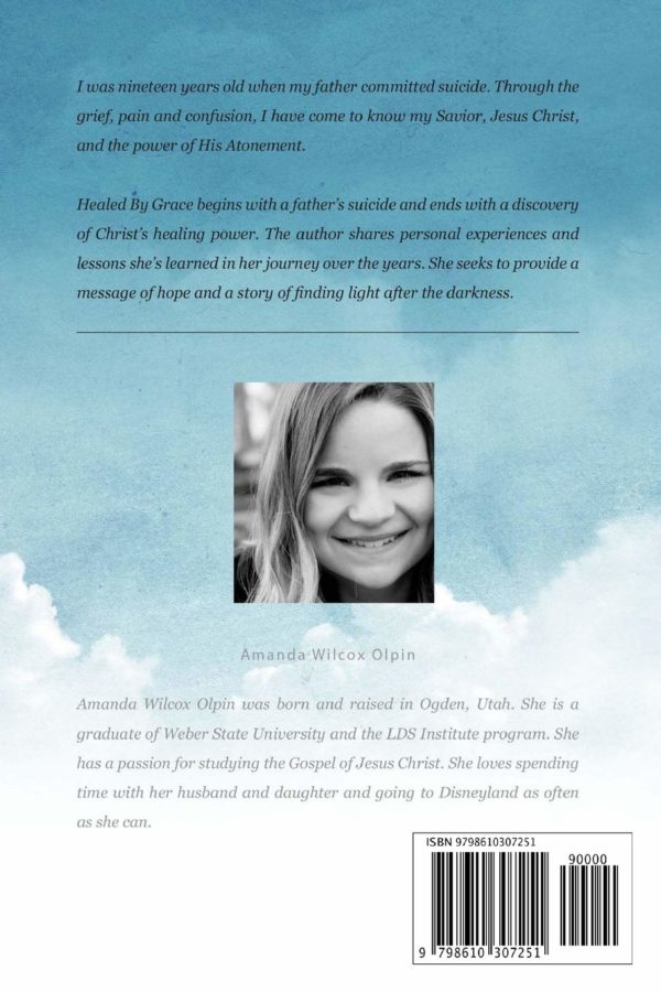 Product-Amazon-Healed By Grace: A father's suicide. A daughter's journey. A story of finding peace after the pain. by Amanda Wilcox Olpin -AllThingsFaithful