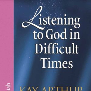 Product-Book-Listening to God in Difficult Times: Jeremiah (The New Inductive Study Series) by Kay Arthur and Pete De Lacy-AllThingsFaithful