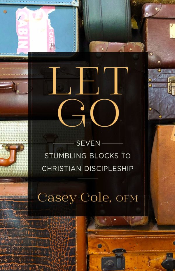 Product-Amazon-Let Go: Seven Stumbling Blocks to Christian Discipleship by Casey Cole OFM-AllThingsFaithful