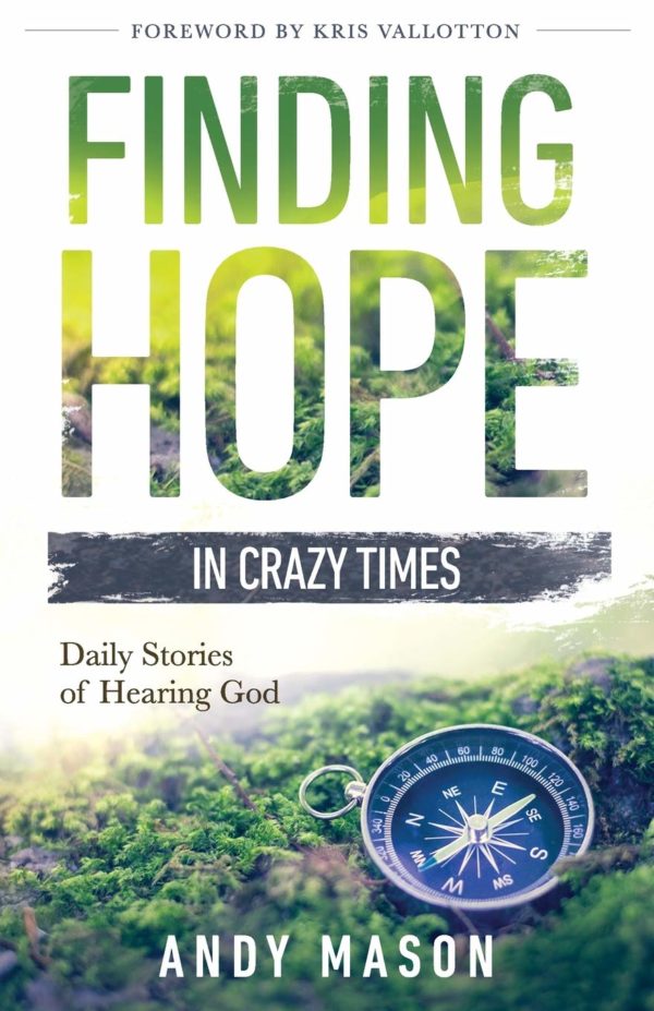 Product-Book-Finding Hope in Crazy Times: Daily Stories of Hearing God by Andy Mason-AllThingsFaithful