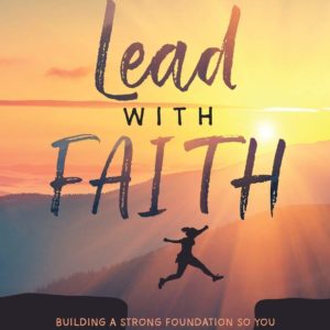 Product-Book-Lead with FAITH: Building a Strong Foundation so You Can Rise Up, Slay Fear, and Serve Well by Sarah L. Johnson-Amazon-AllThingsFaithful