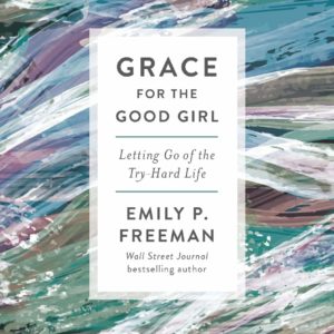 Product-Book-Grace for the Good Girl by Freeman-Amazon-AllThingsFaithful