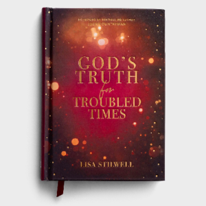 Product-Book-Lisa Stilwell - God's Truth for Troubled Times-DaySpring-AllThingsFaithful
