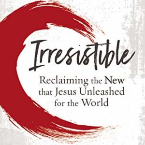 Product-Book-Irresistible: Reclaiming the New that Jesus Unleashed for the World by Andy Stanley-AllThingsFaithful