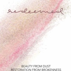 Product-Book-Redeemed: Beauty from Dust, Restoration from Brokenness, Living a Life Redeemed by Belle Praf-Amazon-AllThingsFaithful