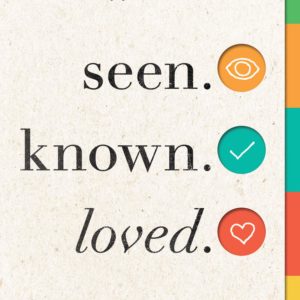 Product-Book-Seen. Known. Loved.: 5 Truths About God and Your Love Language by Gary Chapman & R. York Moore-AllThingsFaithful