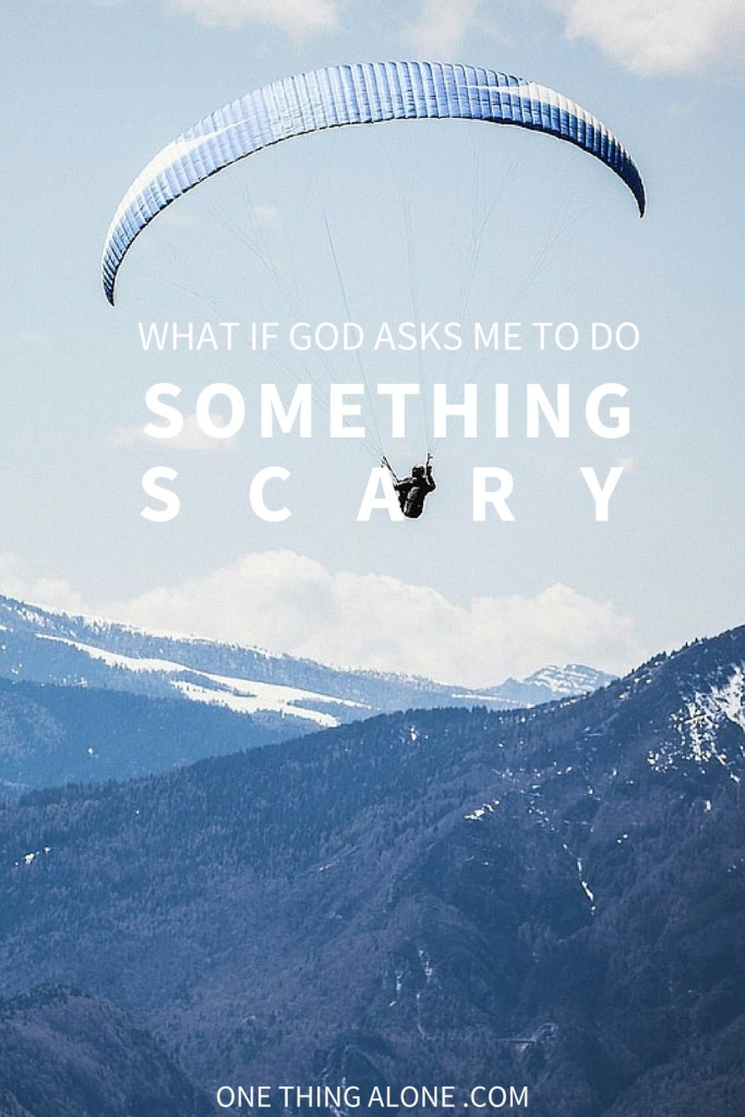 Post-Blog-When God Asks Me to Do Something Scary-AllThingsFaithful