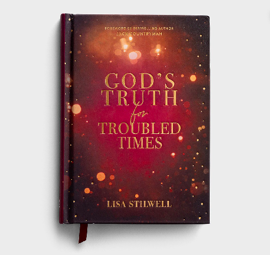 Product-Book-Lisa Stilwell - God's Truth for Troubled Times-DaySpring-AllThingsFaithful