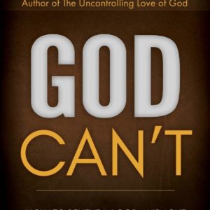 Product-Book-God Can't: How to Believe in God and Love after Tragedy, Abuse, and Other Evils by Thomas Jay Oord-Amazon-AllThingsFaithful