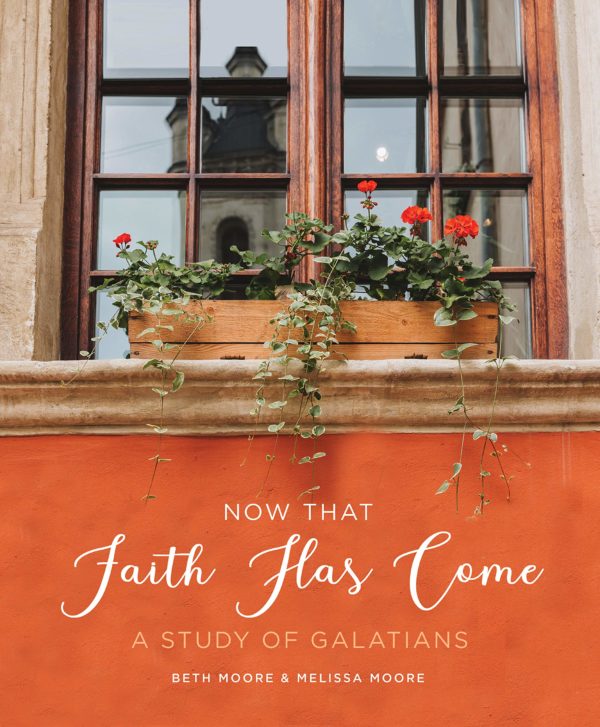 Product-Book-Now That Faith Has Come: A Study of Galatians by Beth Moore and Melissa Moore-Amazon-AllThingsFaithful
