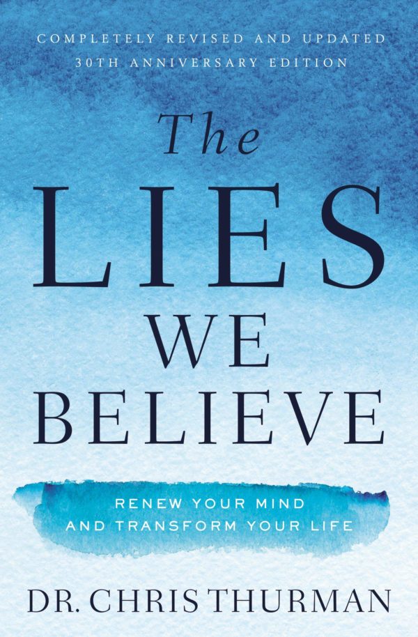 Product-Book-The Lies We Believe: Renew Your Mind and Transform Your Life by Dr. Chris Thurman -Amazon-AllThingsFaithful