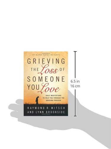 Product-Book-Grieving the Loss of Someone You Love: Daily Meditations To Help You Through The Grieving Process by Raymond R. Mitsch and Lynn Brookside-Amazon-AllThingsFaithful