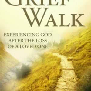 Product-Book-Grief Walk: Experiencing God After the Loss of a Loved One (God and Grief Series) by Gary Roe-Amazon-AllThingsFaithful