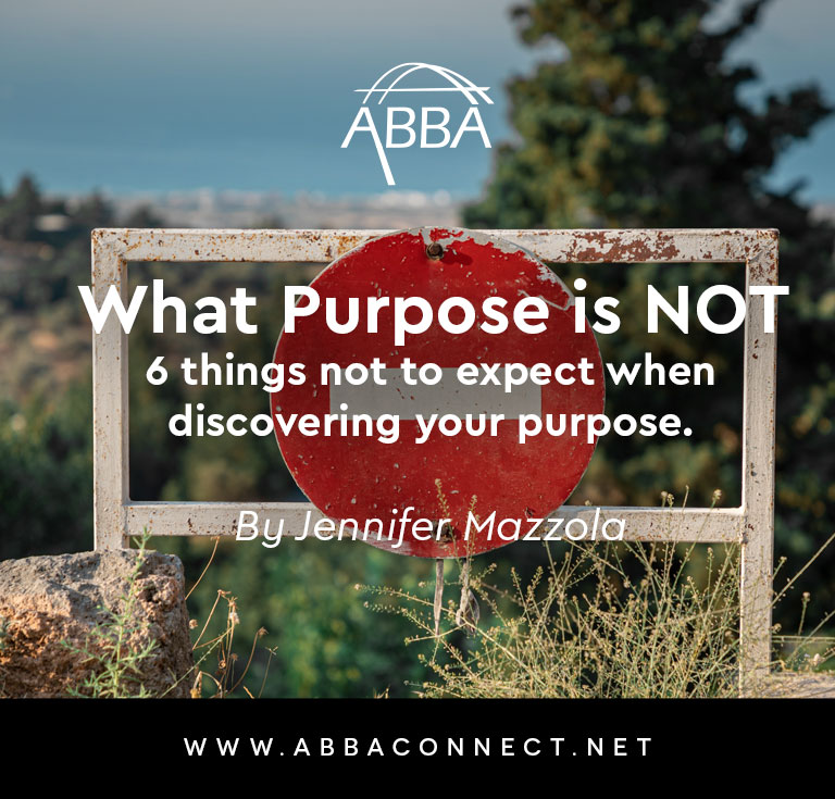 Post-Blog-What Purpose is NOT-AllThingsFaithful