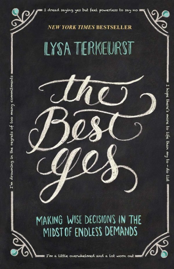 Product-Book-The Best Yes: Making Wise Decisions in the Midst of Endless Demands by Lysa TerKeurst -Amazon-AllThingsFaithful