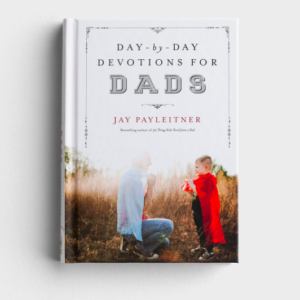 Product-Book-Jay Payleitner - Day-By-Day Devotions For Dads-DaySpring-AllThingsFaithful