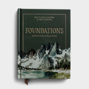 Product-Book-Ruth Chou Simons & Troy Simons - Foundations: 12 Biblical Truths to Shape a Family-DaySpring-AllThingsFaithful