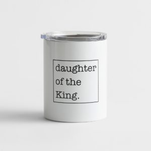 tumbler-daughterofhteking-allthingsfaithful