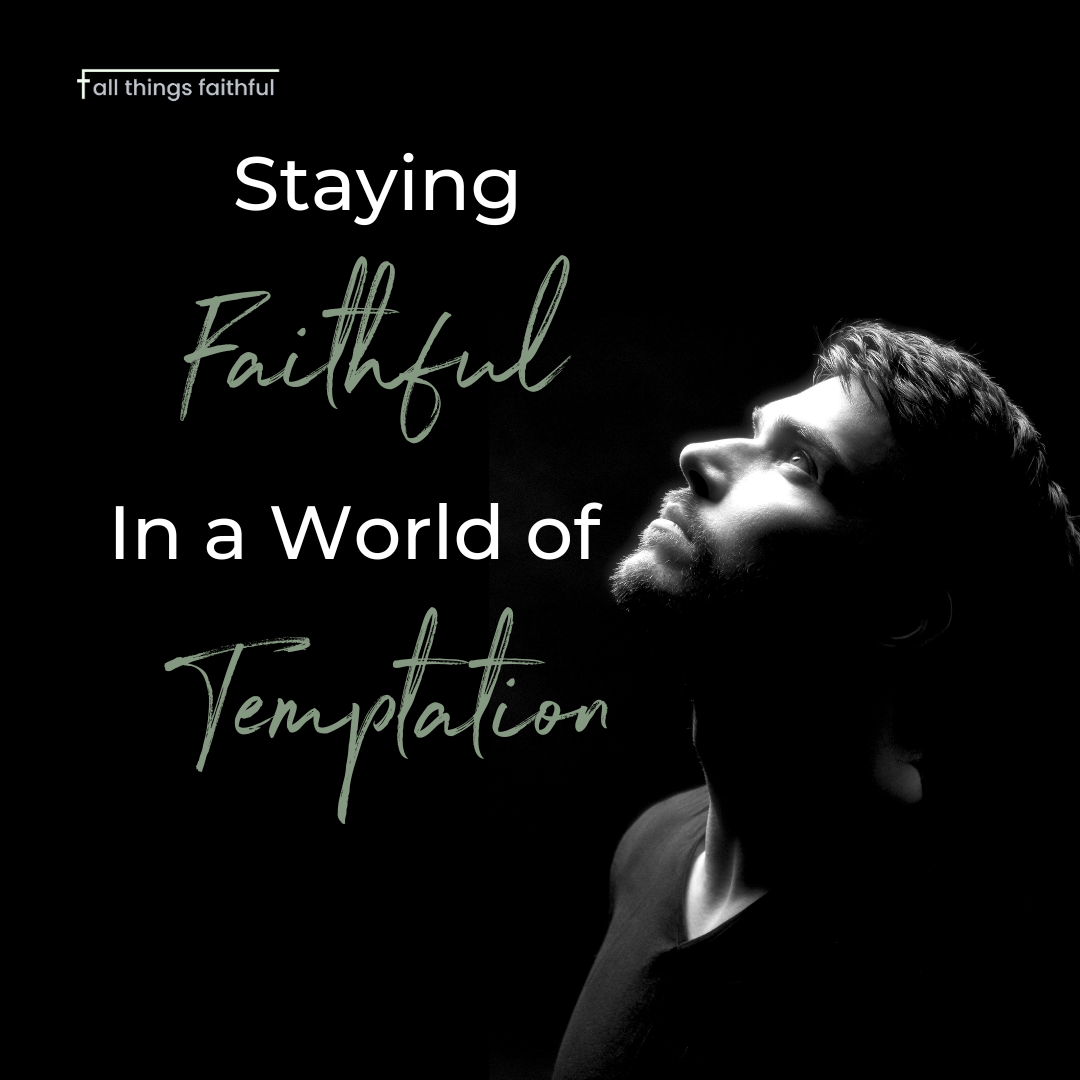 devotionals-stayingfaithful-allthingsfaithful