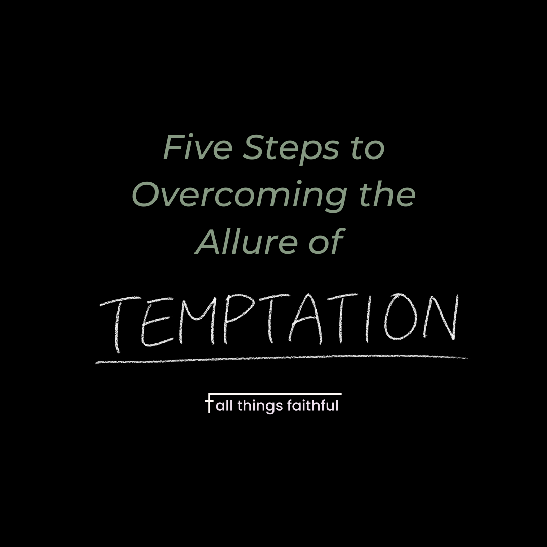 devotionals-overcomingtemptation-temptation