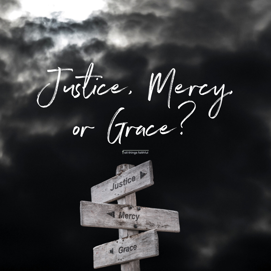 devotionals-justicemercyorgrace-allthingsfaithful