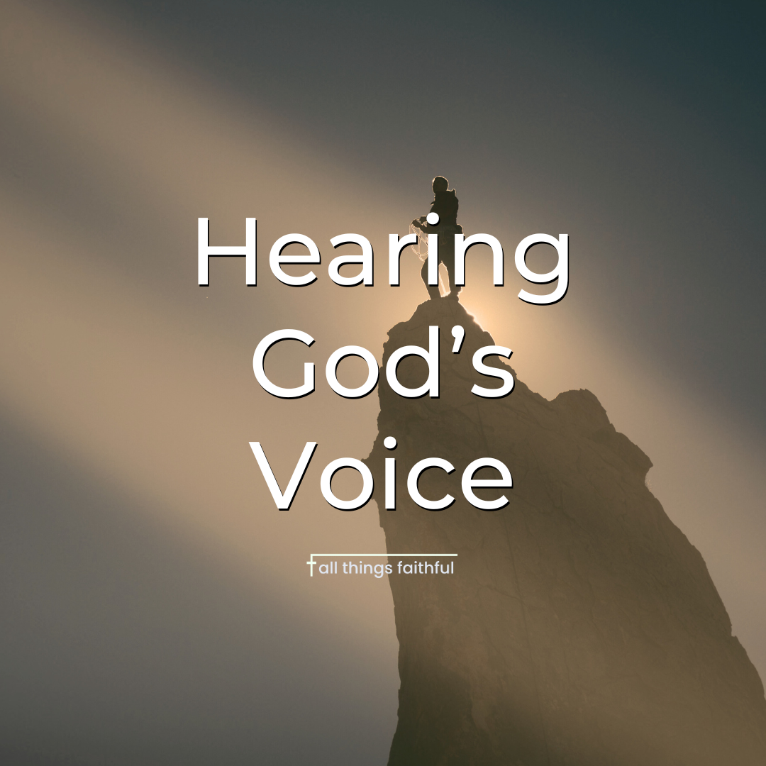 devotionals-hearinggodsvoice-allthingsfaithful