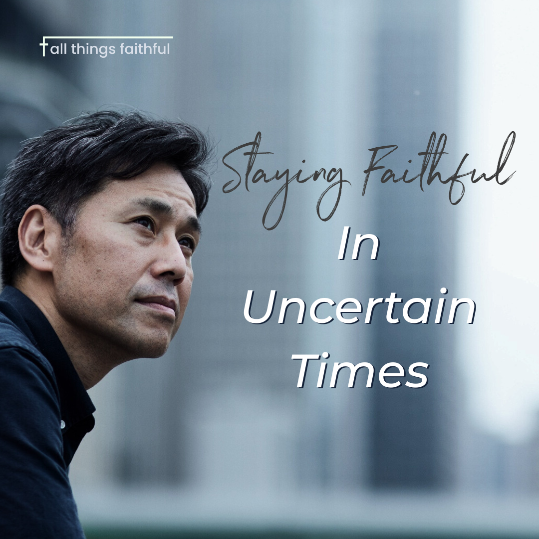 devotionals-stahingfaithfulinuncertaintimes-allthingsfaithful